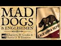 Mad Dogs & Englishmen: California Dreamin'