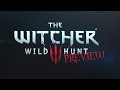 The Witcher: Wild Hunt PREVIEW