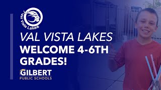 Val Vista Lakes Elementary Intermediate Grades Welcome | Gilbert Public Schools | Gilbert, AZ