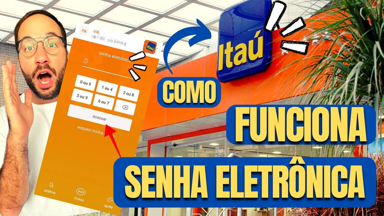 O que é a SENHA ELETRÔNICA do ITAÚ? - YouTube