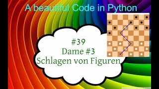 Python Tutorial, #39 Dame (Checkers), Teil 3 Schlagen von Figuren