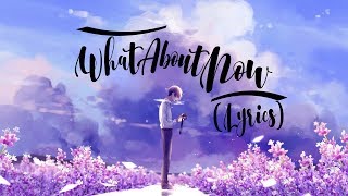 Nightcore - What About Now - Daughtry (Lyrics)