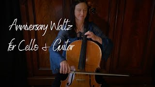 Cello and Guitar - Ilse de Ziah - The Anniversary Waltz for the Magnificent Marriage of Sylvia & Bob