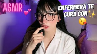 ENFERMERA TE CURA A BESOS- ASMR ROLEPLAY 💕