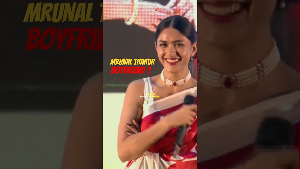 Mrunal Thakur❤️🫶 Boyfriend🎀 | Mrunal Thakur Interview