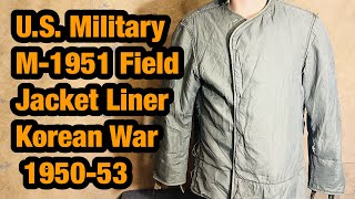 M-1951 Field Jacket Liner Korean War 