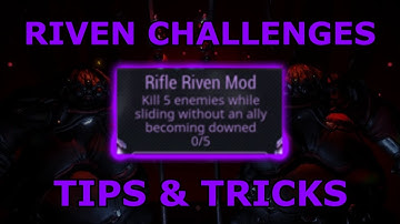 Warframe - Riven Challenges - Tips & Tricks (TWW Spoilers)