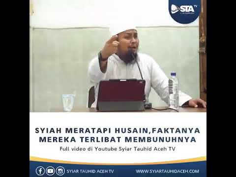 Syiah Meratapi Husain, Tapi Faktanya? Ustadz Harits Abu Naufal