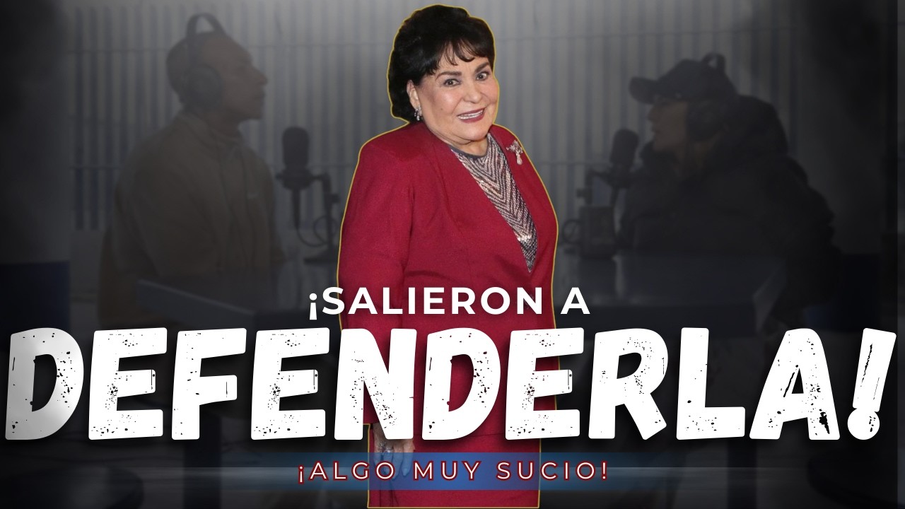 ¡DAN LA CARA POR CARMEN SALINAS!