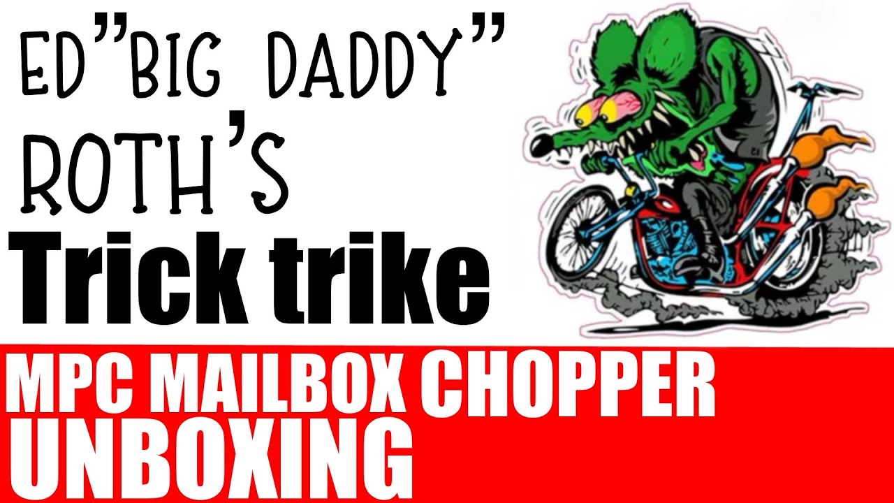 Ed ‘’Big Daddy’’ Roth’s Trick Trike-MPC Mailbox Chopper Unboxing & First Look