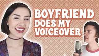 Boyfriend Does My Voiceover Ft. Regaljoe