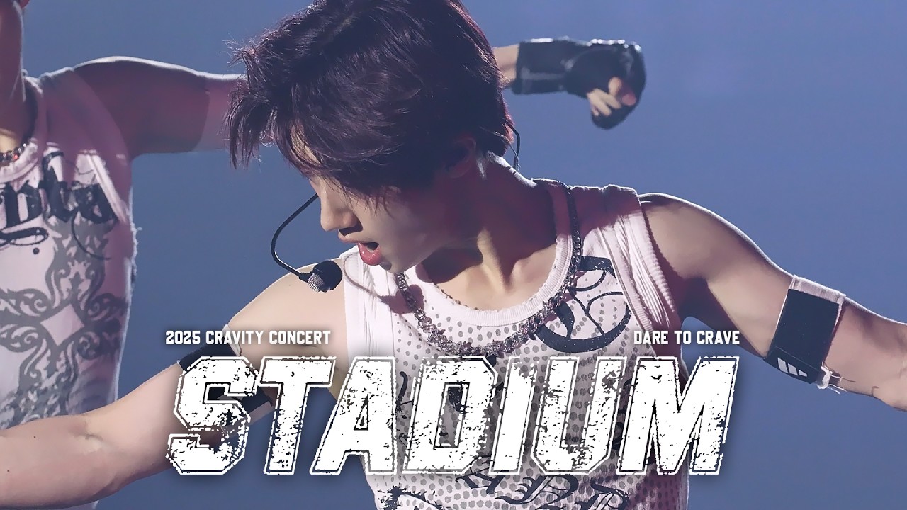 250712-250713 Stadium - CRAVITY CONCERT [Dare to Crave] [4K 60f]