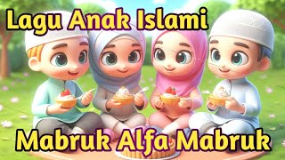 Lagu Anak Islami - Mabruk Alfa Mabruk - Rara Islami