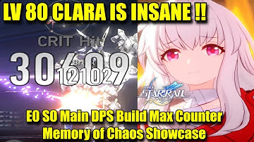 LV 80 CLARA IS INSANE !! E0 S0 Memory of Chaos Main DPS Build Showcase | Honkai Star Rail