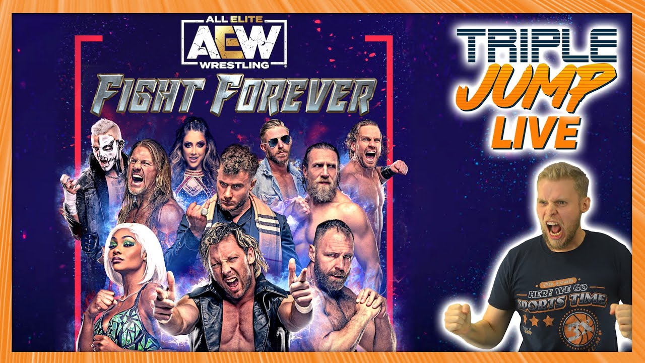 LIGHT THE FUSE - AEW: Fight Forever [Part 1] | TripleJump Live!
