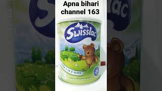 Swisslac 3 Baby milk powder, apna bihari channel 163