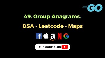 Group Anagrams - Leetcode solution in Go.