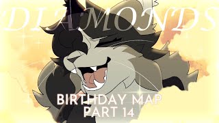 DIAMONDS // Birthday MAP part 14 // COLLAB w/@fox-hen