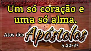 Atos dos Apóstolos 4:32 - Bíblia