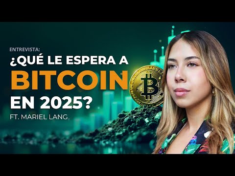 Actualidad y futuro para el precio de bitcoin en 2025 | con Mariel Lang