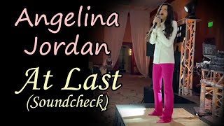 Angelina Jordan - At Last (Soundcheck Aug 2021)