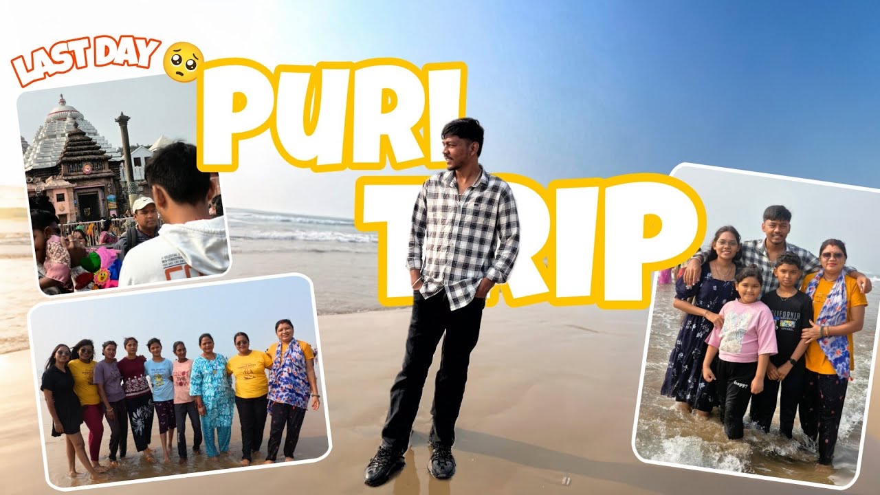 Puri Me Humara Last Din🤩 | 🥺 | PURI TRIP DAY 3 ❤️‍🩹 