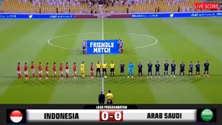 TIMNAS INDONESIA U23 VS ARAB SAUDI U23 (LIVE SCORE) UJI COBA PERSAHABATAN JELANG PIALA ASIA U23 2024