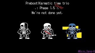 Karmatic Time Trio - Were not done yet. | phase 1.5 | covers