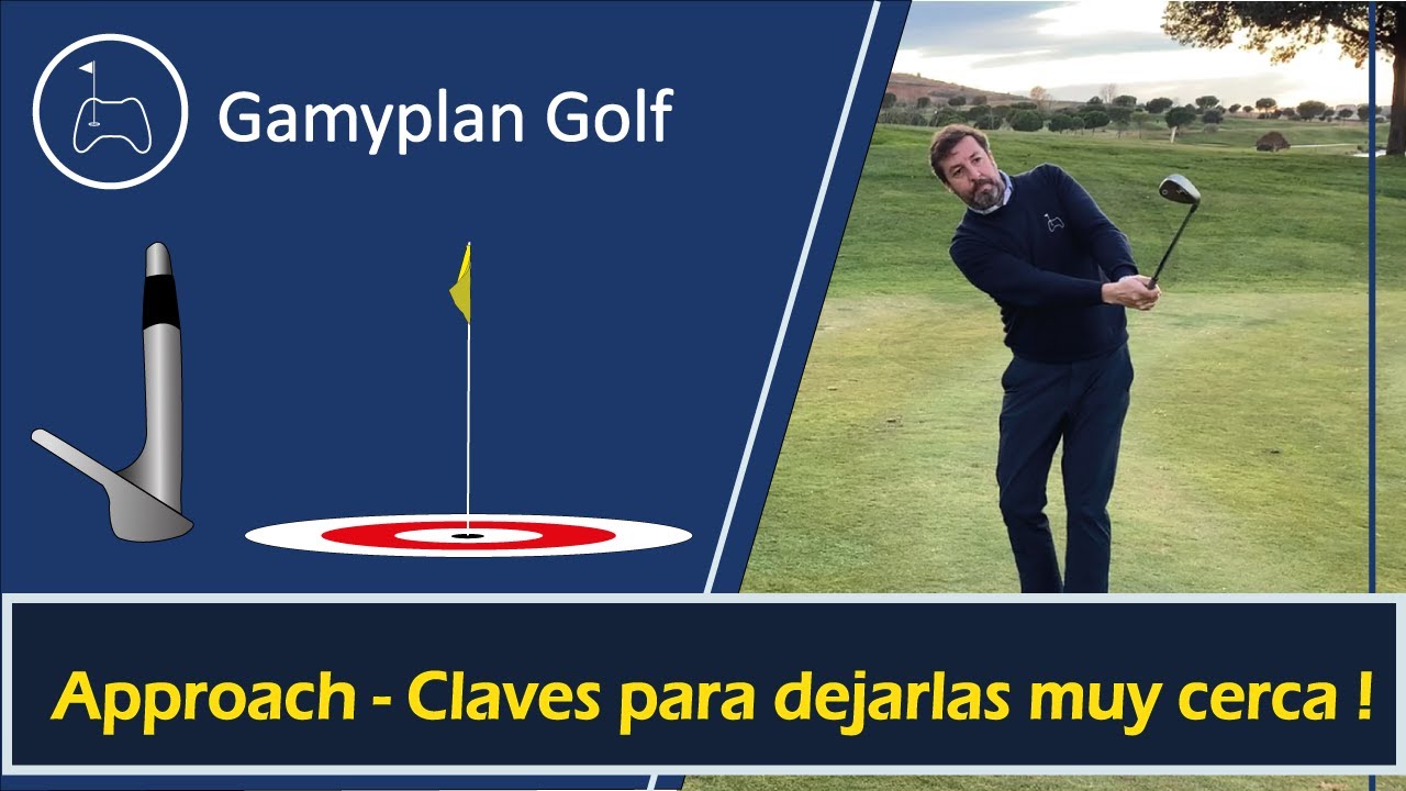Approach. Claves para dejarlas dadas! ⛳