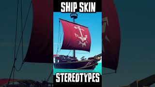 SHIP SKIN STEREOTYPES - OG Shipset #seaofthieves #seaofthievesclips