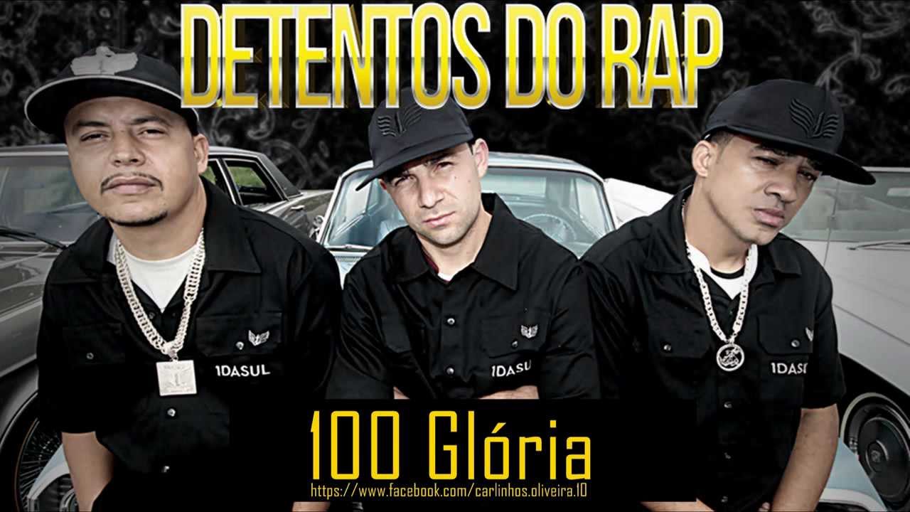 Detentos do Rap 100 Glória YouTube