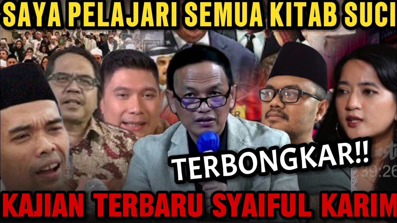 TERBONGKAR!! TERNYATA SYAIFUL KARIM PELAJARI SEMUA KITAB SUCI.. KAJIAN TINGKAT TINGGI