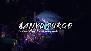 Banyu Surgo  Pendhoza  Romansa  Cover Afif Firmansyah