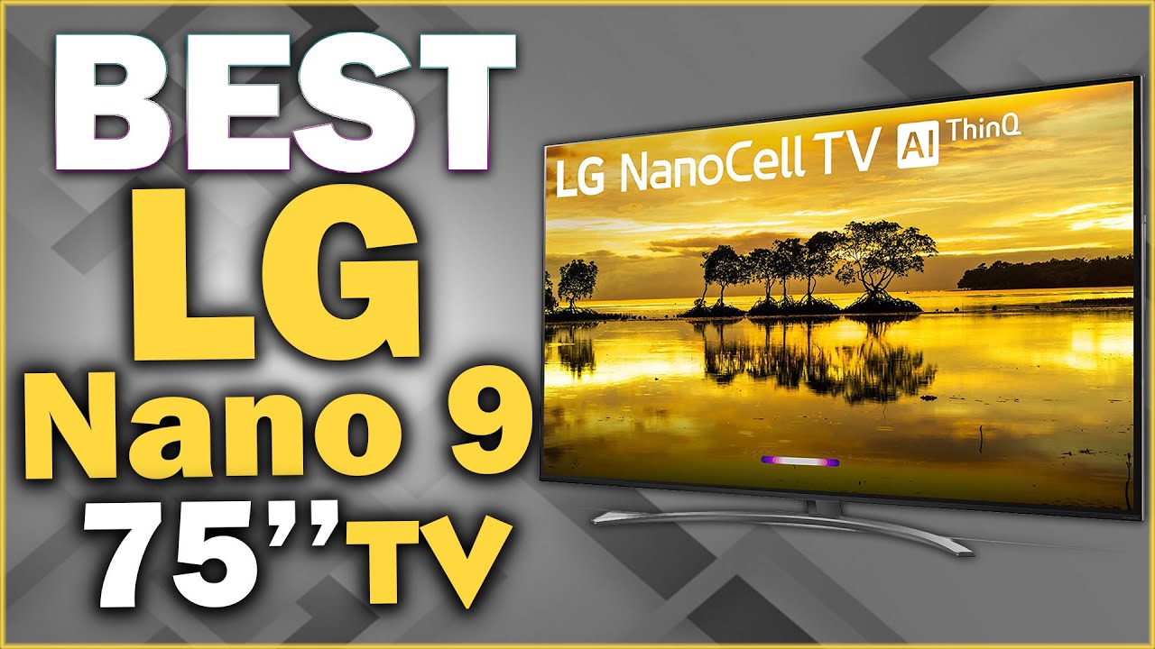 Best LG TVs To Buy 2021 NEW LG NanoCell TV 2021 Review Should I Buy