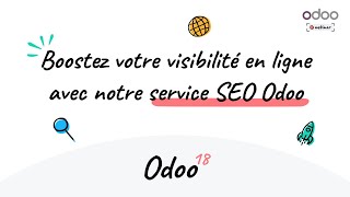 Webinaire - Boostez votre visibilité en ligne avec notre service SEO Odoo
