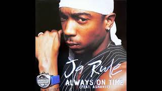 Ja Rule - Always on Time (feat. Ashanti) [Explicit]