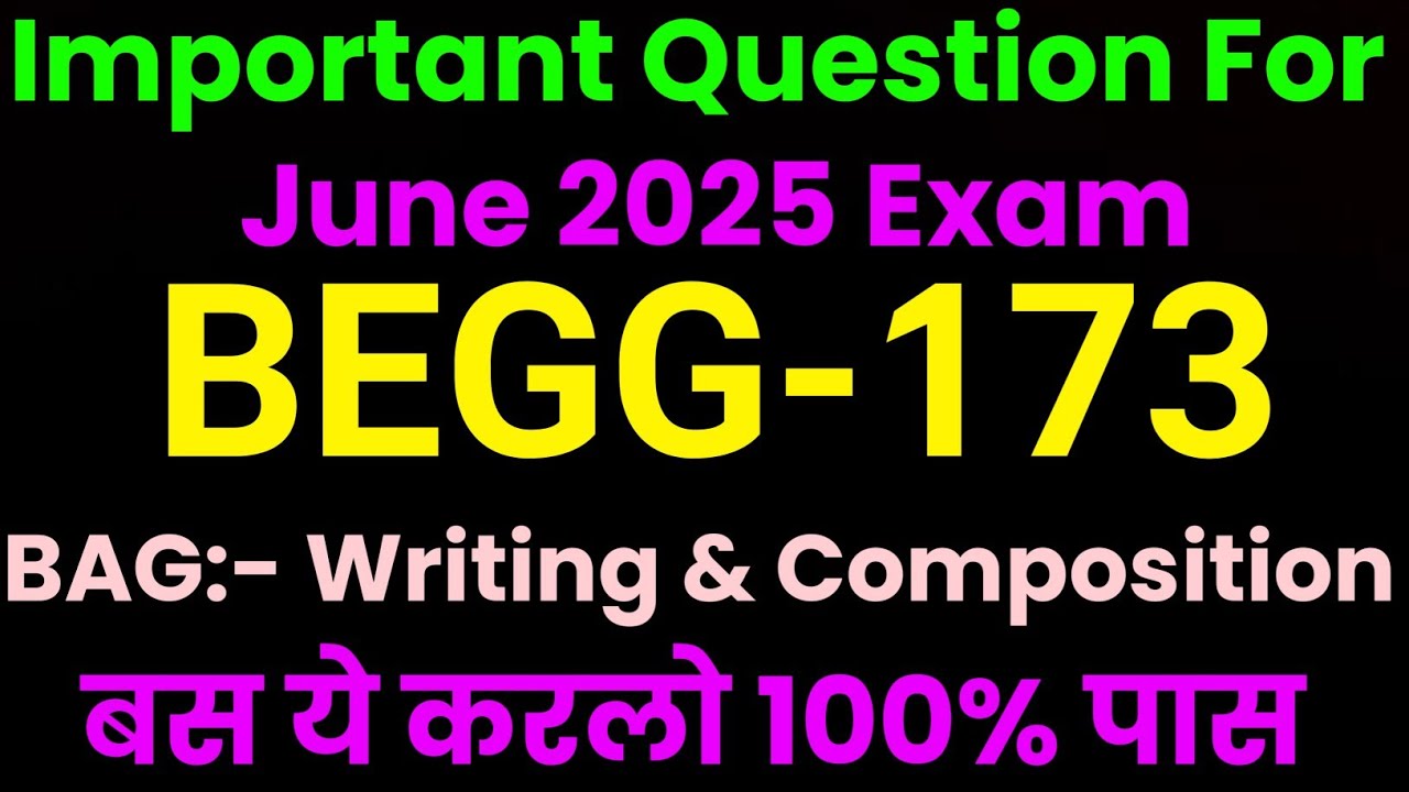 Begg 173 Important Questions | Ignou begg 173 Pervious Year Question Paper For June 2025 Exam
