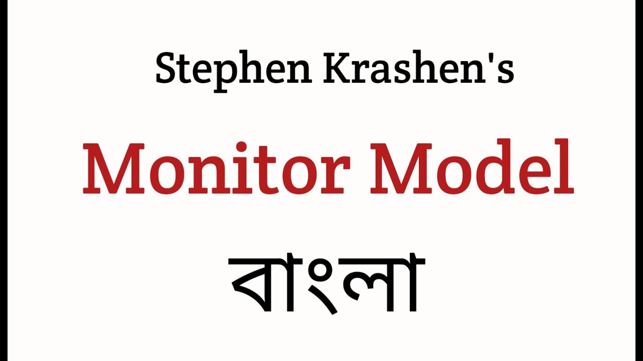 Monitor Model Theory by Stephen Krashen YouTube