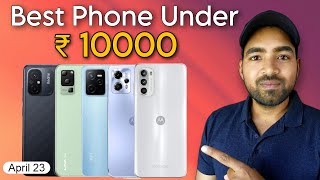 Top 5 Best Smartphones Under ₹10000 April 2023 🤔 | Best phone under 10000