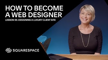 How to Become a Web Designer | Lesson 05: Designing a Luxury Client Site