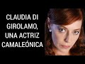 Claudia di Girolamo, una Actriz Camaleónica