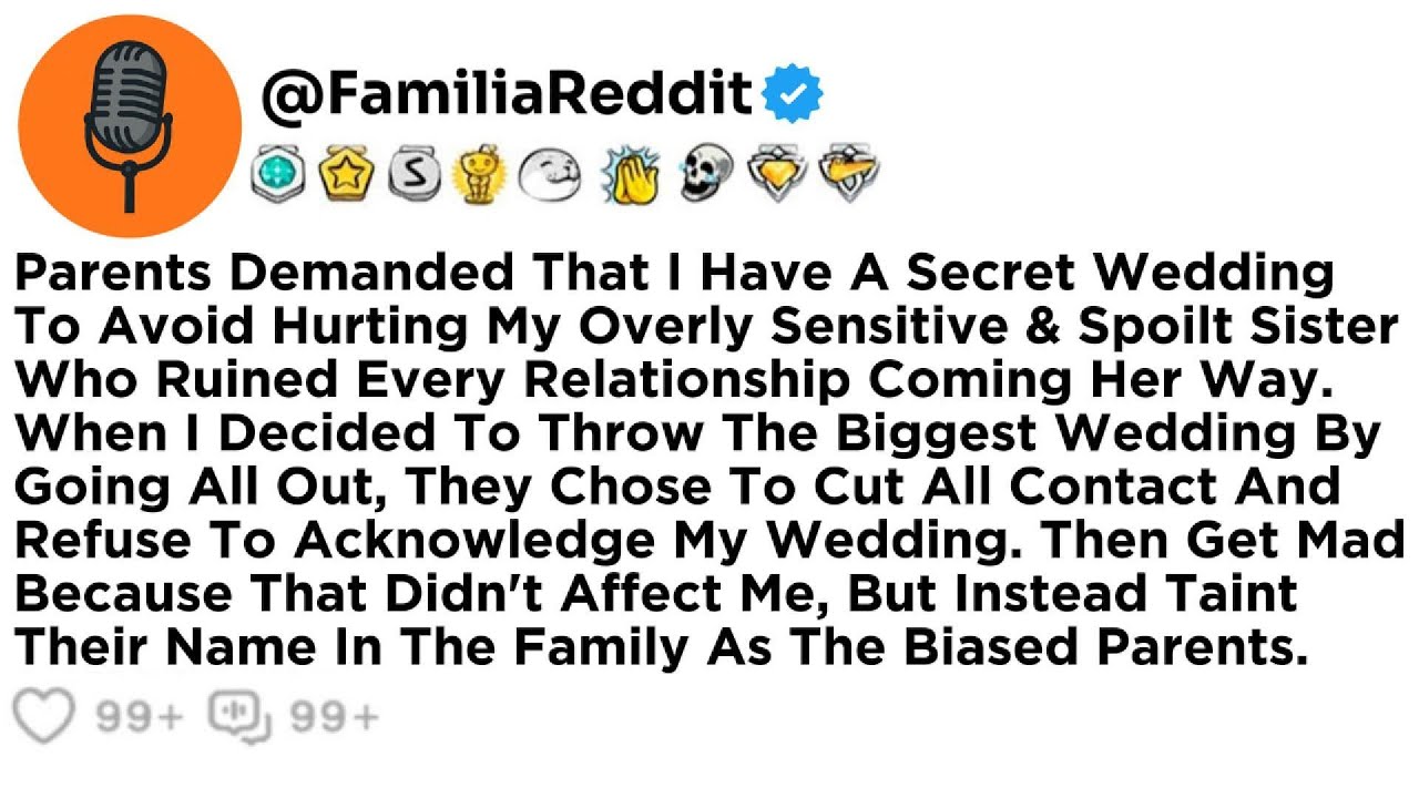 Parents Demanded That I Have A Secret Wedding To Avoid Hurting My Overly Sensitive & Spoilt Sister..