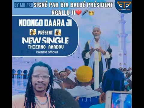 NDONGO DARA JI NEW SINGLE THIERNO AMADOU
