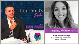 046. Can Enhancing Slow Wave Sleep Boost Your Brain Function Podcast with Prof. Kristine Wilckens