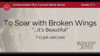 To Soar With Broken Wings - Tyler Arcari