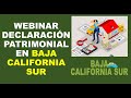 Soy Docente: WEBINAR DECLARACIÓN PATRIMONIAL EN BAJA CALIFORNIA SUR