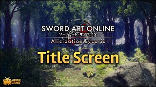 Sword Art Online: Alicization Lycoris - Title Screen