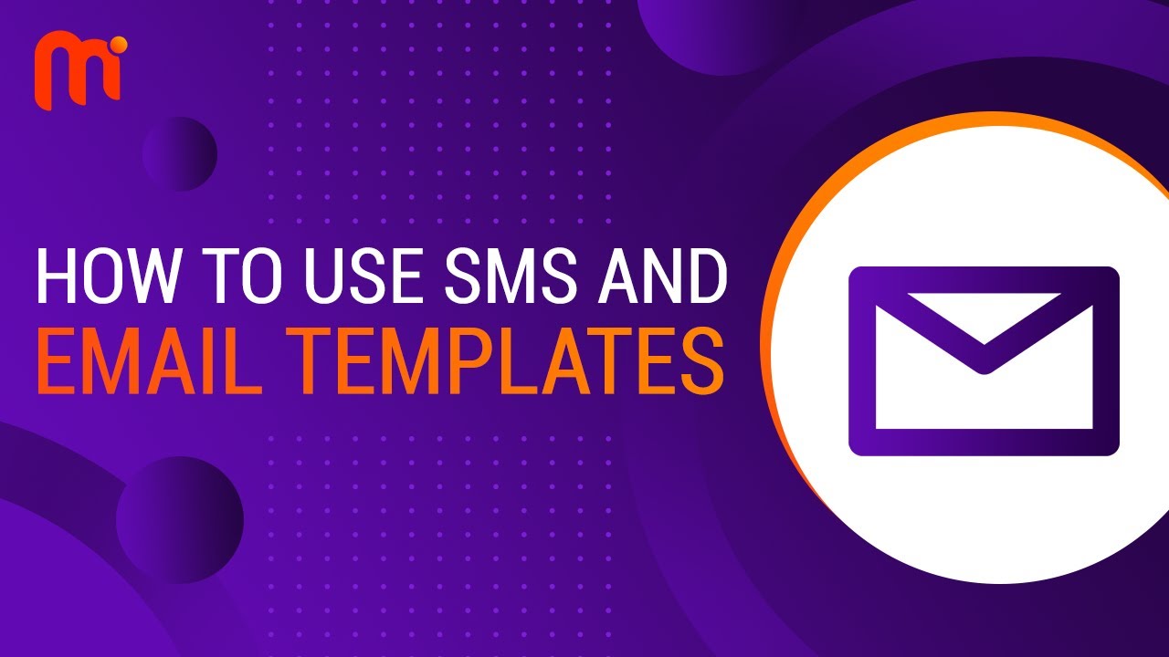 How to Use SMS & Email Templates