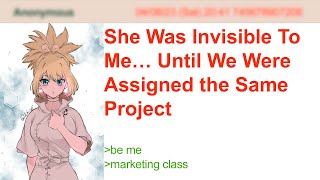 She Was Invisible To Me… Until We Were Assigned the Same Project  | 4Chan Greentext Stories