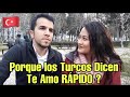 ¿CÓMO SON LOS HOMBRES TURCOS? | Son CELOSOS? ¿Porque dicen te Amo Rapido? | Dalys y Mehmet